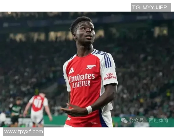 萨卡在英超赛场的崛起与未来发展潜力分析